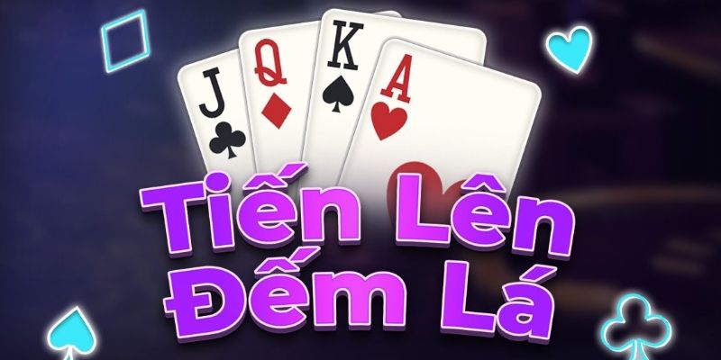 tien len dem la